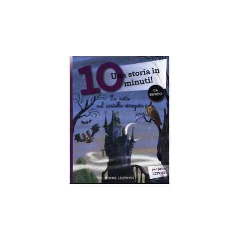 E. Buono - La notte nel castello stregato. Una storia in 10 minuti! Ediz. a colori - Foto 1