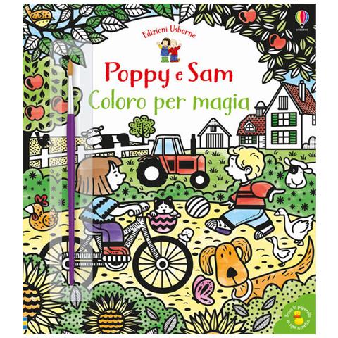Jenny Addison - Coloro Per Magia. Poppy E Sam. Ediz. Illustrata - Foto 3