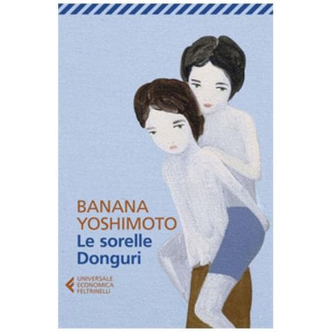 Banana Yoshimoto - Le Sorelle Donguri - Foto 1