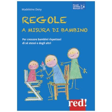 Madeleine Deny - Regole A Misura Di Bambino. Per Crescere Bambini Rispettosi Di Se Stessi E Degli Altri - Foto 1