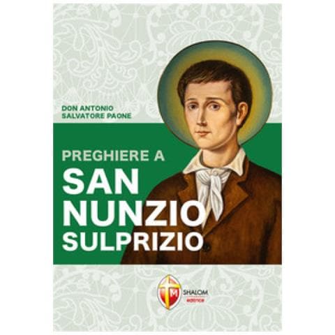 Antonio Salvatore Paone - Preghiere A San Nunzio Sulprizio - Foto 1