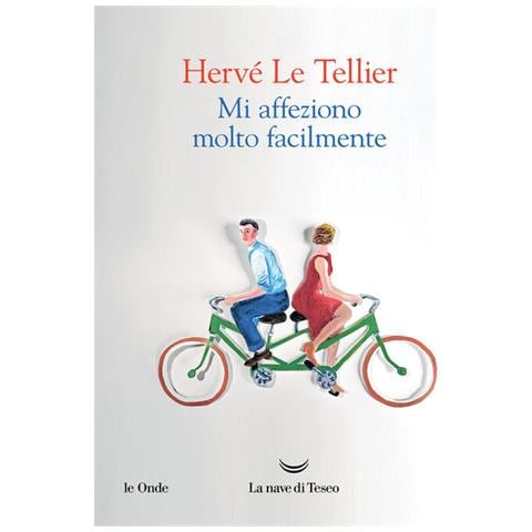 Hervé Le Tellier - Mi Affeziono Molto Facilmente - Foto 2