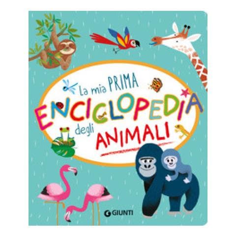 Annalisa Lay - La Mia Prima Enciclopedia Degli Animali. Ediz. A Colori - Foto 1