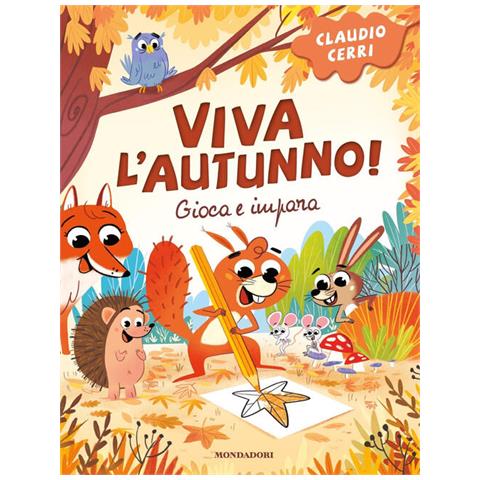 Claudio Cerri - Viva l'autunno! Gioca e impara. Ediz. illustrata - Foto 1