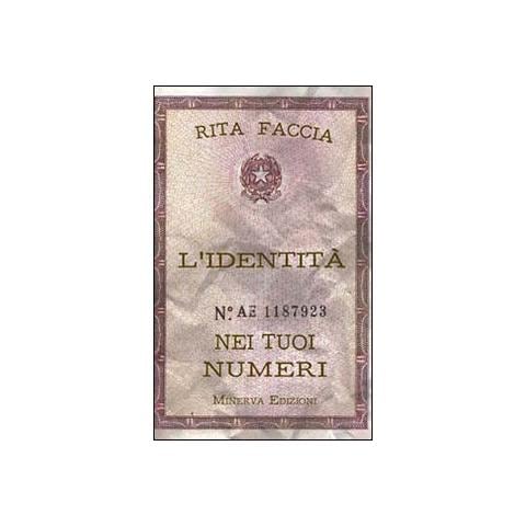 Rita M. Faccia - L'identità nei tuoi numeri - Foto 1