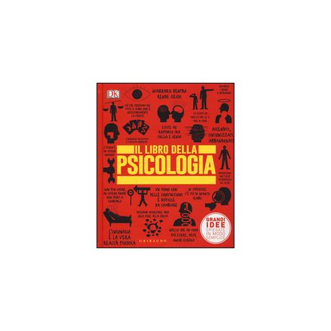 Giuliana Lupi - Il libro della psicologia. Grandi idee spiegate in modo semplice - Foto 2