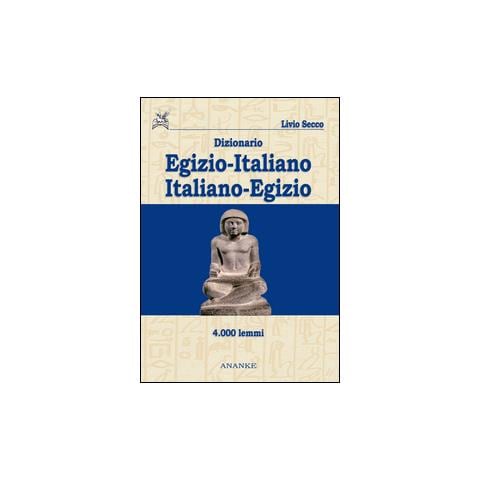 Livio Secco - Dizionario egizio-italiano italiano-egizio 4000 lemmi - Foto 1