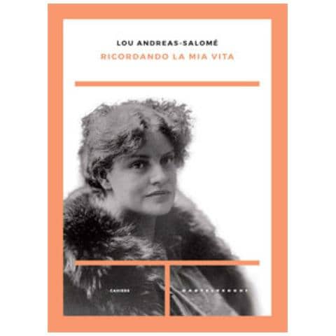 Lou Andreas-Salomé - Ricordando la mia vita - Foto 2