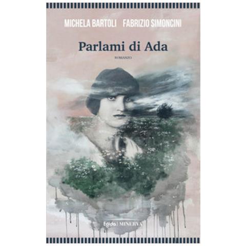 Michela Bartoli, Fabrizio Simoncini - Parlami Di Ada - Foto 1