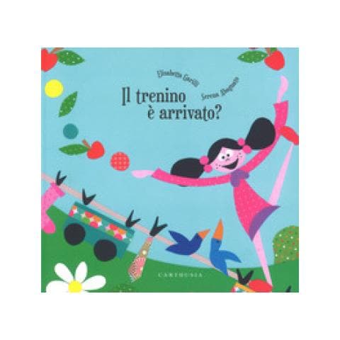 Elisabetta Garilli - Il trenino è arrivato? Ediz. a colori - Foto 1