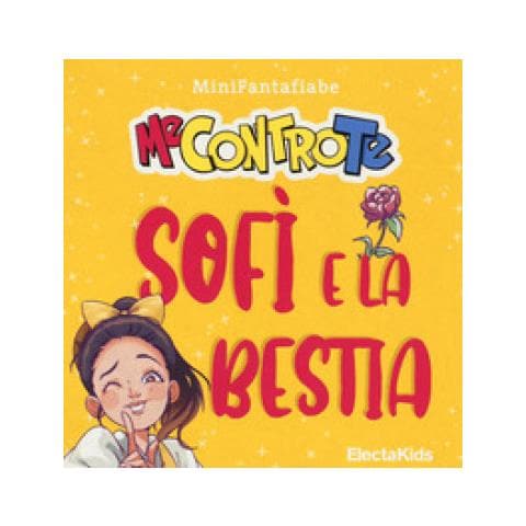 Me Contro Te - Sofì E La Bestia. Minifantafiabe. Ediz. A Colori - Foto 1