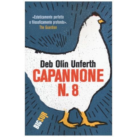Deb Olin Unferth - Capannone N. 8 - Foto 1