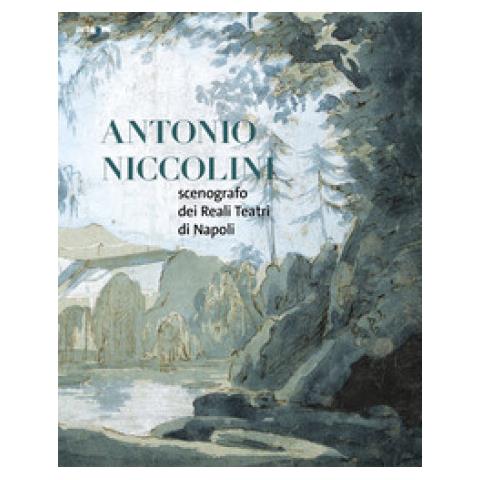 Pierluigi Ciapparelli - Antonio Niccolini. Scenografo dei Reali Teatri di Napoli. Ediz. illustrata - Foto 1