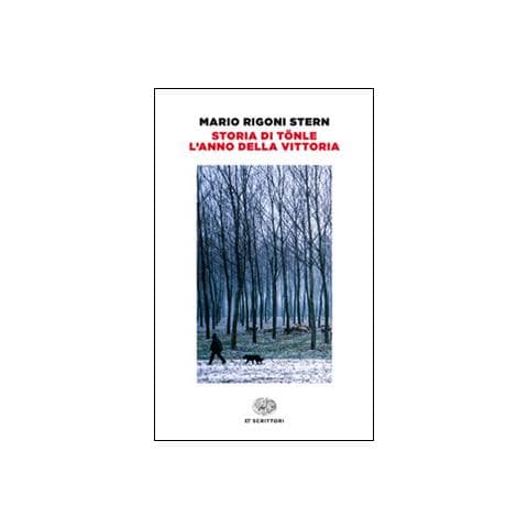 Mario Rigoni Stern - Storia di Tönle-L'anno della vittoria - Foto 1