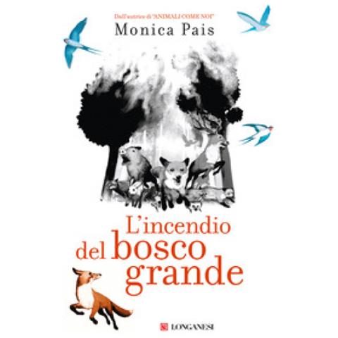 Monica Pais - L'incendio Del Bosco Grande - Foto 1