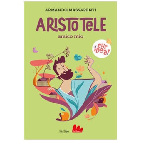 Armando Massarenti - Aristotele Amico Mio - Foto 1