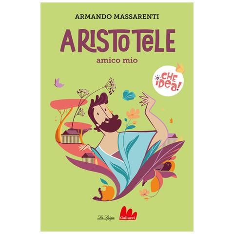 Armando Massarenti - Aristotele Amico Mio - Foto 2