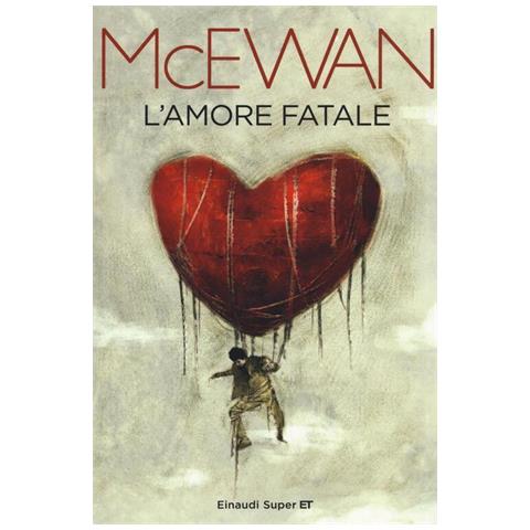Ian McEwan - L'amore fatale - Foto 1