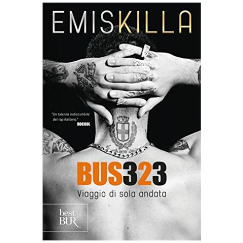 Emis Killa - Bus 323. Viaggio di sola andata - Foto 1