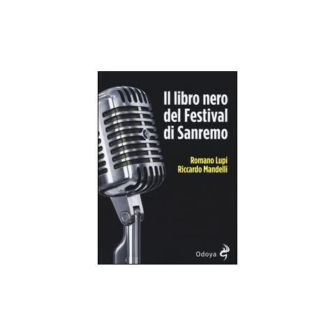 Romano Lupi - Il libro nero del Festival di Sanremo - Foto 1