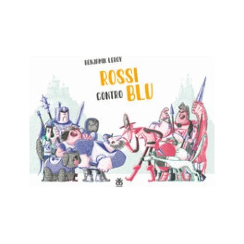 Benjamin Leroy - Rossi Contro Blu. Ediz. Illustrata - Foto 1