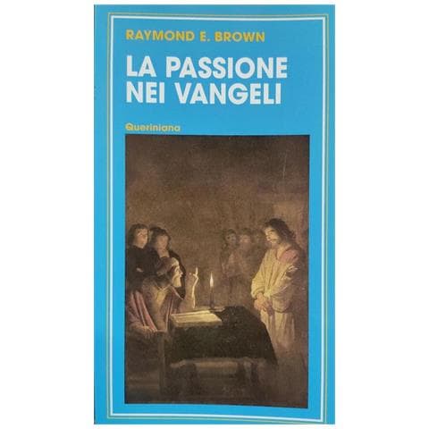 Raymond E. Brown - La Passione Nei Vangeli - Foto 2