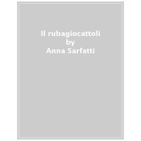 Anna Sarfatti - Il Rubagiocattoli - Foto 1