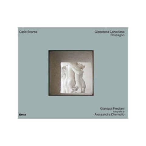 Gianluca Frediani - Carlo Scarpa. Gipsoteca Canoviana Possagno. Ediz. Illustrata - Foto 1