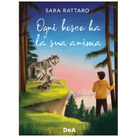 Sara Rattaro - Ogni Bosco Ha La Sua Anima - Foto 1