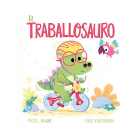 Rachel Bright - Il Traballosauro. Ediz. A Colori - Foto 1