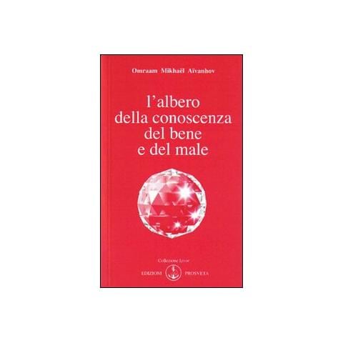 Omraam Mikhaël Aïvanhov - L'albero della conoscenza del bene e del male - Foto 1