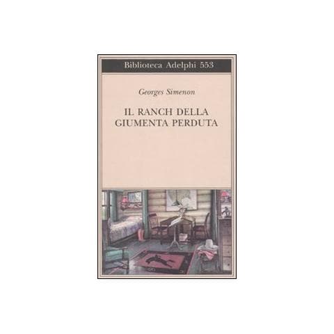 Georges Simenon - Il ranch della giumenta perduta - Foto 1