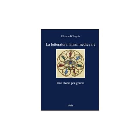 Edoardo D'Angelo - La letteratura latina medievale - Foto 1