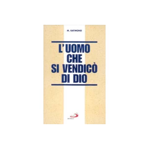 Marcel Raymond - L'uomo che si vendicò di Dio - Foto 1