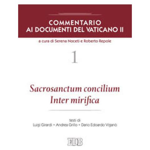 Luigi Girardi - Commentario ai documenti del Vaticano II. Vol. 1: Sacrosanctum Concilium Inter mirifica - Foto 2