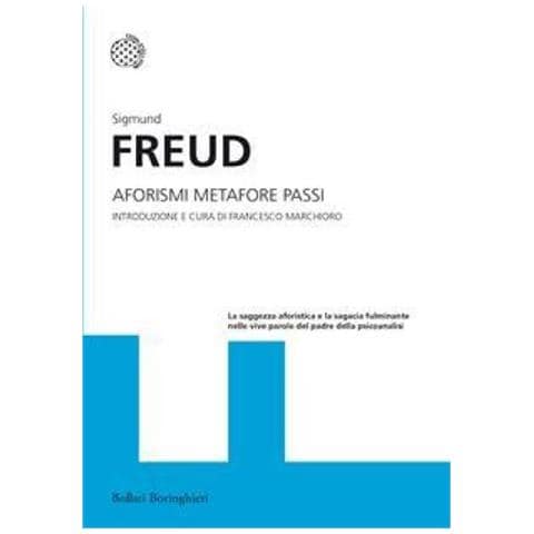 Sigmund Freud - Aforismi Metafore Passi - Foto 1