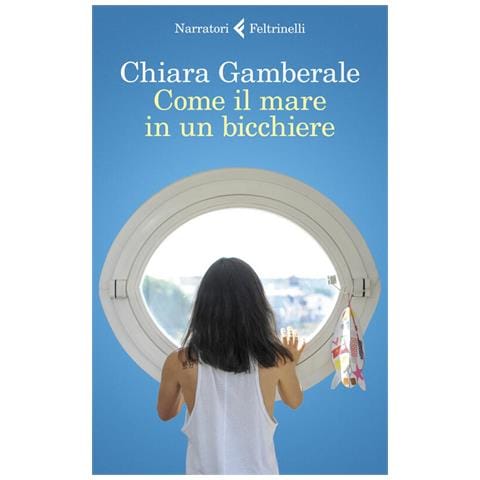 Chiara Gamberale - Come Il Mare In Un Bicchiere - Foto 2