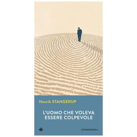 Henrik Stangerup - L'uomo Che Voleva Essere Colpevole - Foto 2