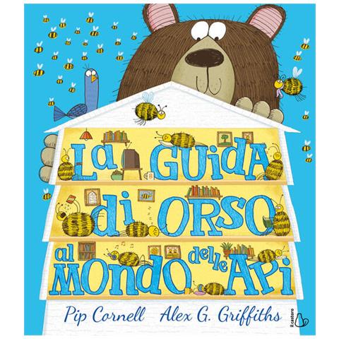 Pip Cornell - La Guida Di Orso Al Mondo Delle Api. Ediz. A Colori - Foto 2