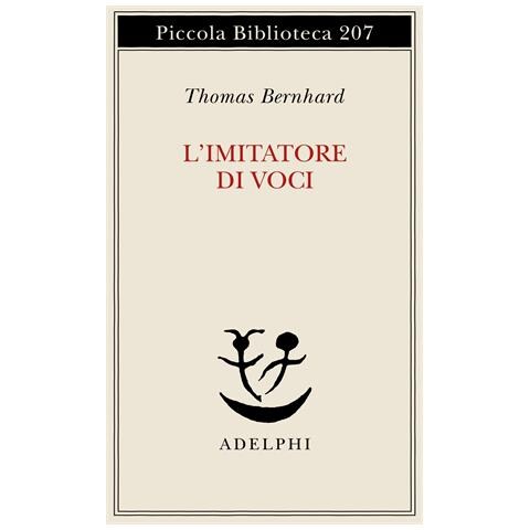 Thomas Bernhard - L'imitatore di voci - Foto 1