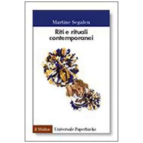 Martine Segalen - Riti e rituali contemporanei - Foto 2