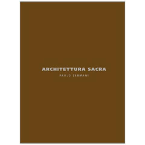 Riccardo Butini - Architettura sacra. Paolo Zermani. Ediz. italiana e inglese - Foto 2