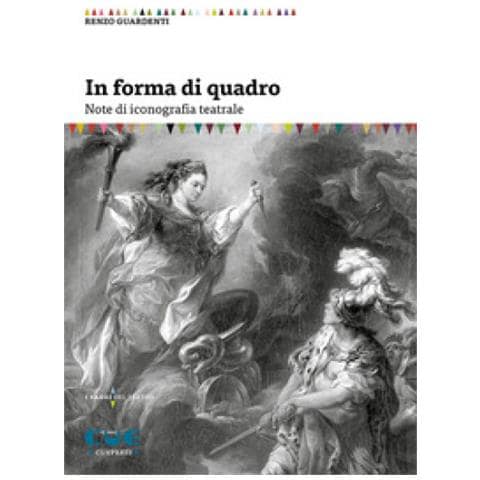 Renzo Guardenti - In Forma Di Quadro. Note Di Iconografia Teatrale - Foto 1