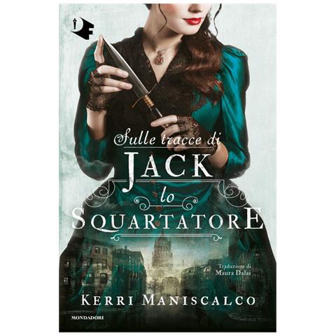 Kerri Maniscalco - Sulle Tracce Di Jack Lo Squartatore - Foto 2