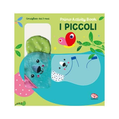 Francesca Ferri - I Piccoli. Primo Activity Book. Ediz. A Colori - Foto 1