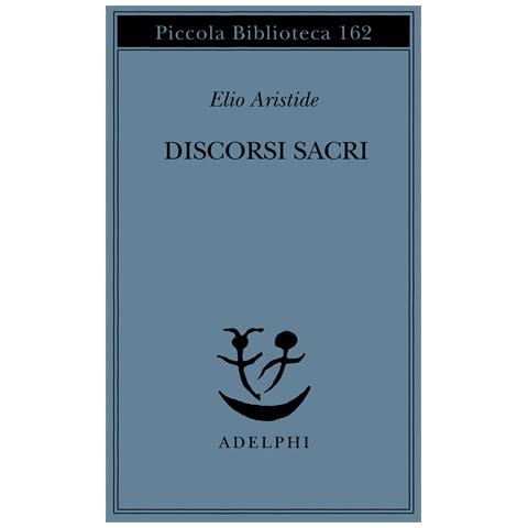 Elio Aristide - Discorsi sacri - Foto 1
