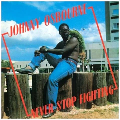 Johnny Osbourne - Never Stop Fighting - Foto 1