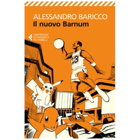 Alessandro Baricco, Il Nuovo Barnum - Disponibile dal 23/05/2018 - Foto 2