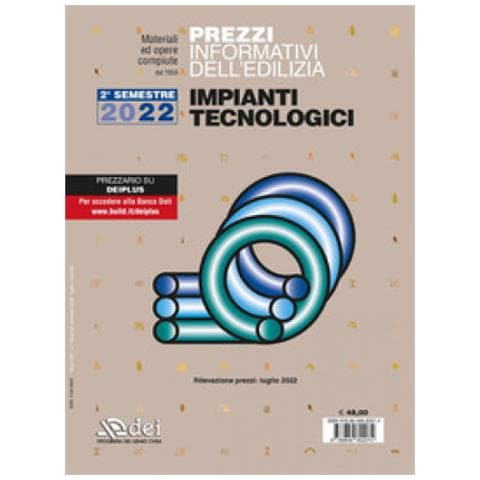 Prezzi Informativi Dell'edilizia. Impianti Tecnologici. Ii Semestre 2022. Materiali Ed Opere Compiute - Foto 1