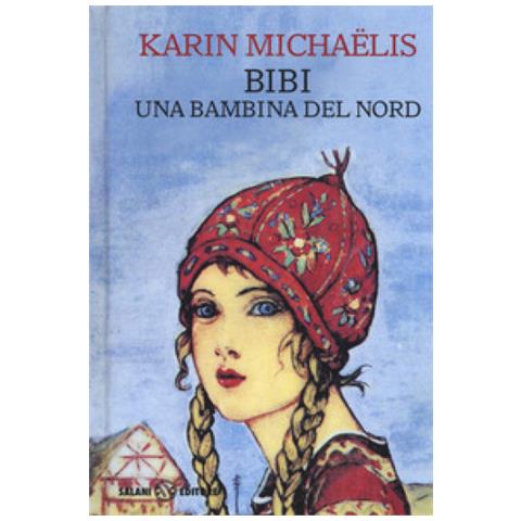 Karin Michaëlis - Bibi. Una bambina del nord - Foto 2